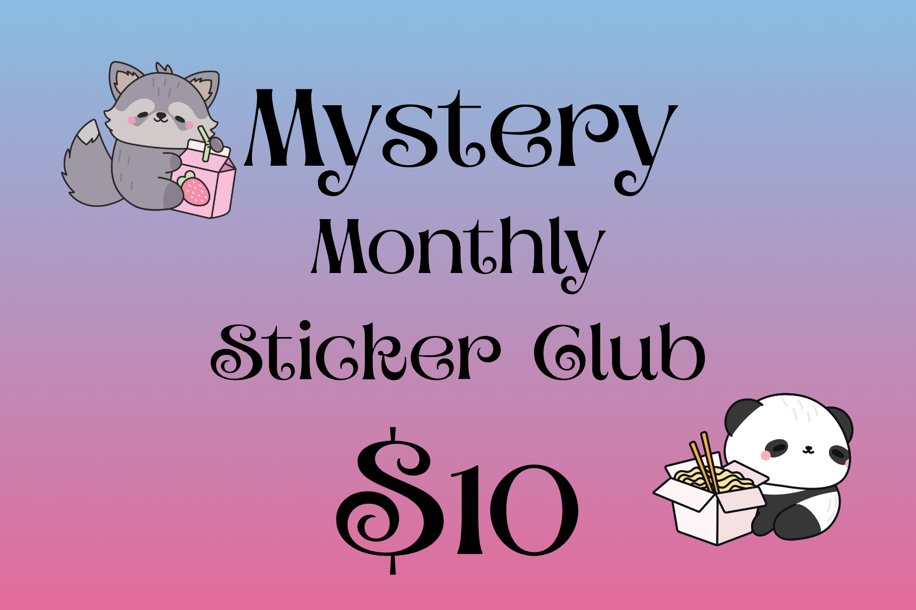 Mystery monthly sticker club